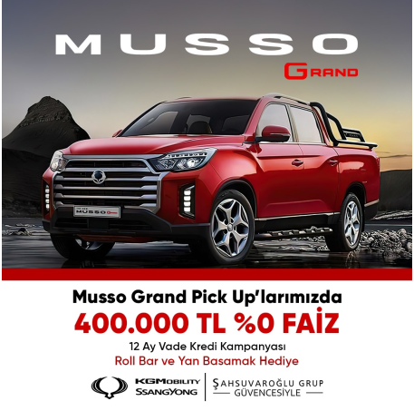 KGMobility / SsangYong Musso Grand Modelinde Kaçırılmayacak Dev Kampanya Fırsatı! 📢